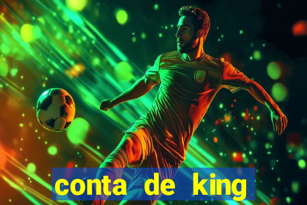 conta de king legacy gratis